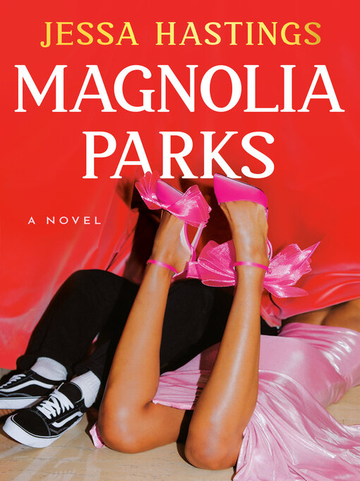 Title details for Magnolia Parks by Jessa Hastings - Wait list